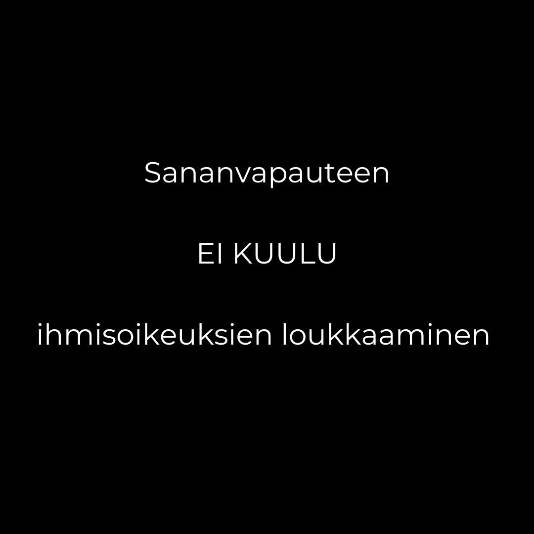 Sananvapauteen EI KUULU ihmisoikeuksien loukkaaminen